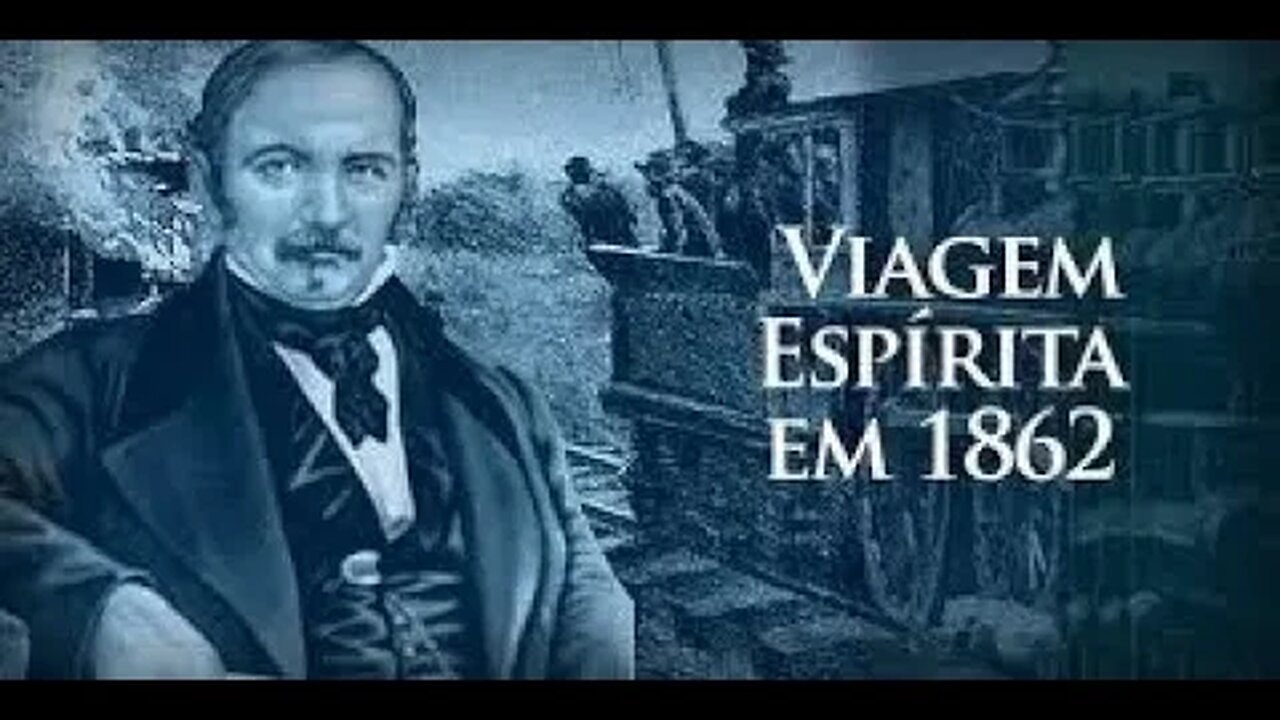 Programa Lendo e Comentando (#34): Viagem Espírita em 1862