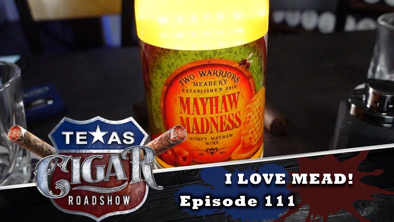 Roadshow Episode 111 (I Love This Mead!)