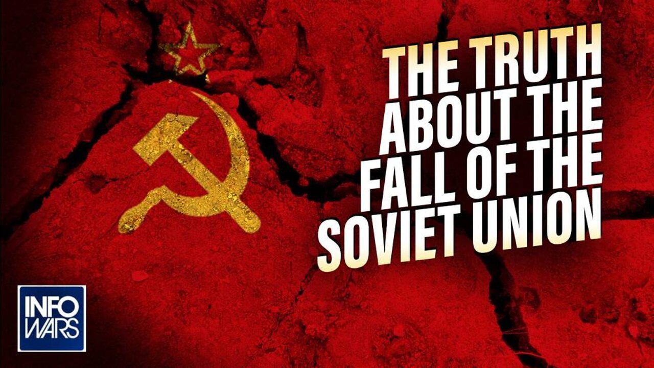 Learn the Truth About the Fall of the Soviet Union