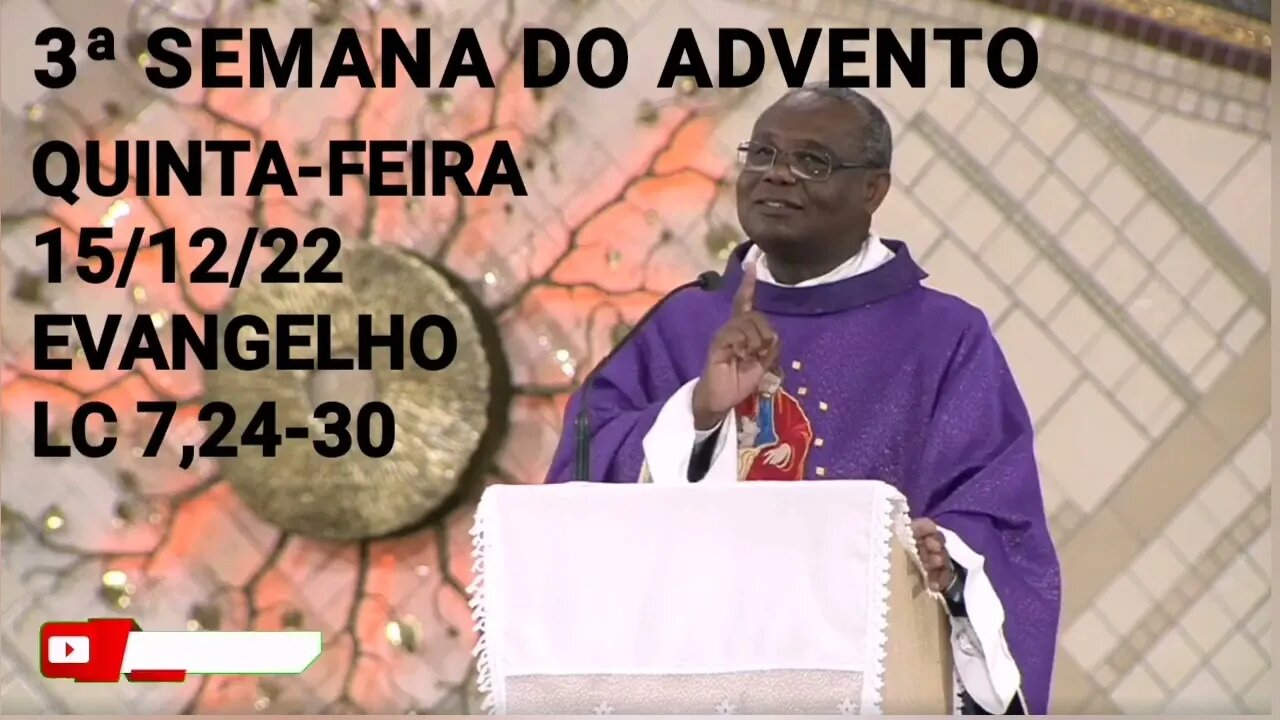 LUTO | Homilia de Hoje | Padre José Augusto 15/12/22 Quinta-feira