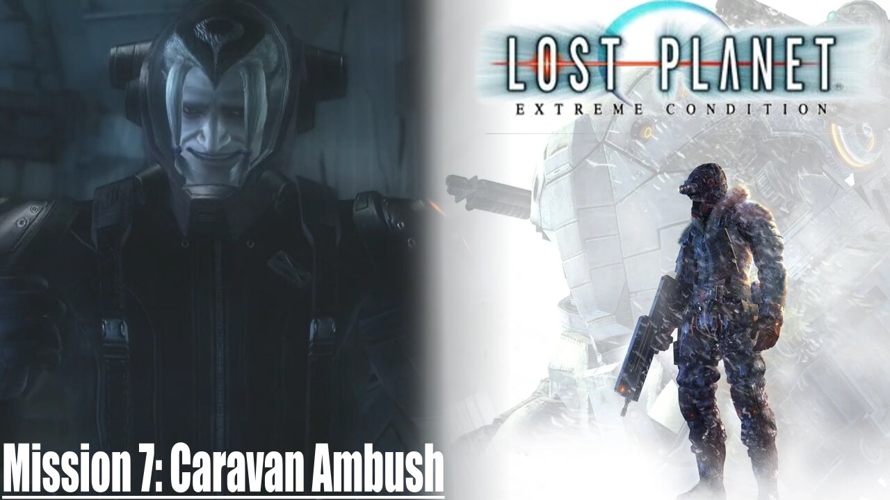 Lost Planet: Extreme Condition (Mission 7) - Caravan Ambush