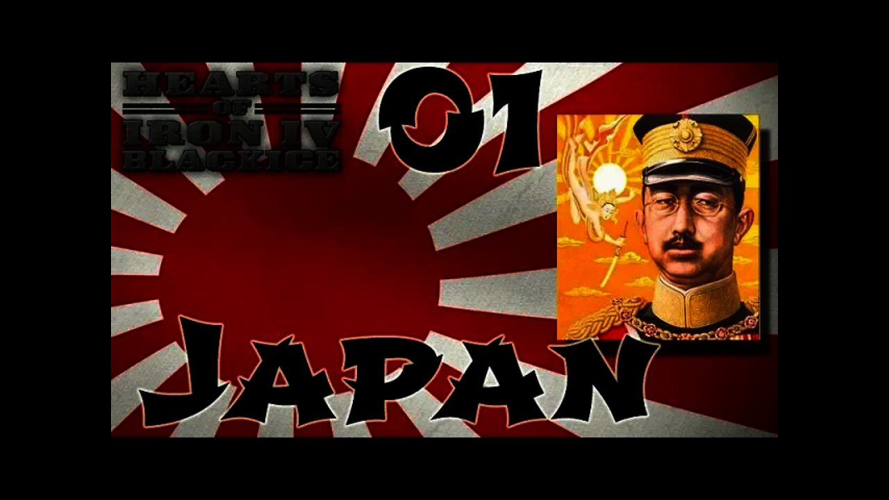 Hearts of Iron IV - Black ICE Japan Again 01 Setup & Start Playing