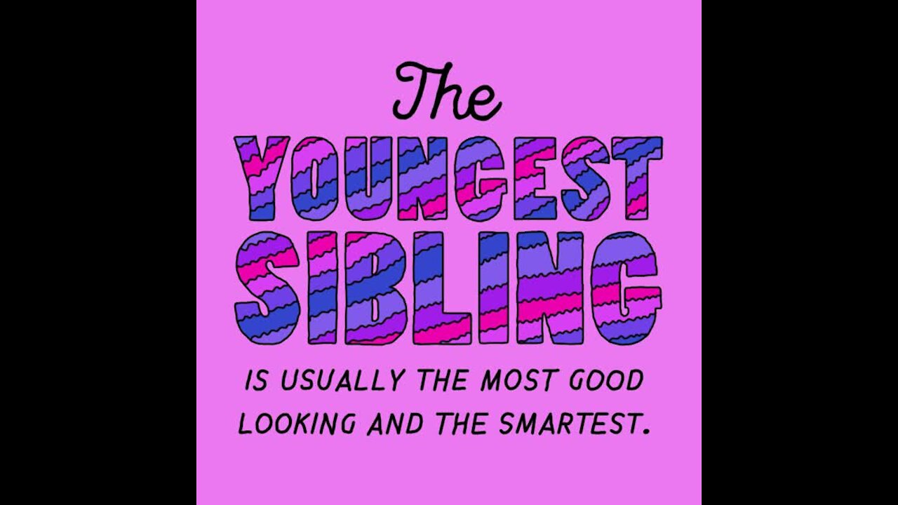 The youngest sibling [GMG Originals]