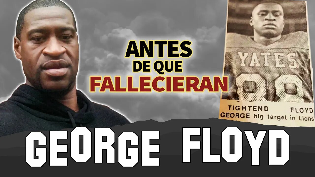 George Floyd | Antes De Que Fallecieran | Quién Era George Floyd