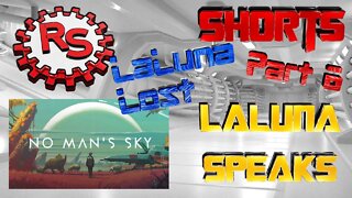 LaLuna Speaks - LaLuna Lost Part 6