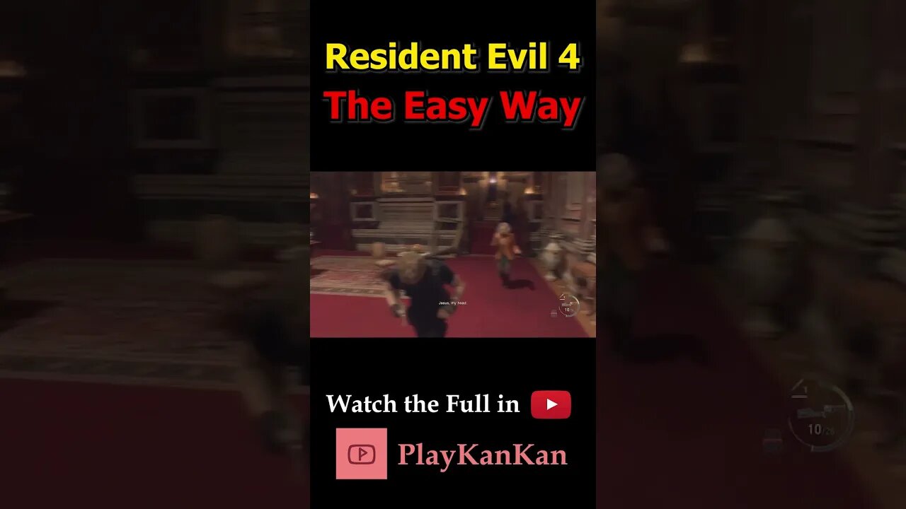 Resident Evil 4 The Easy Way