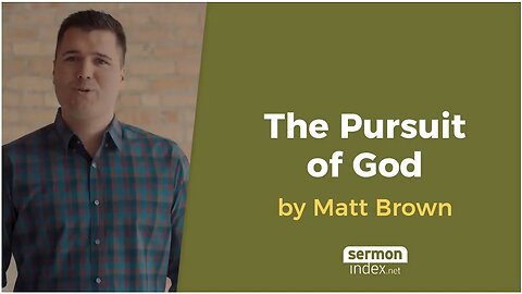 The Pursuit of God by Matt Brown