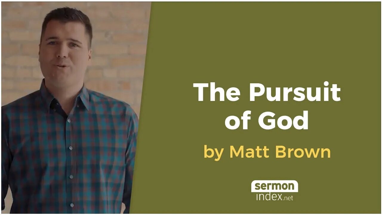 The Pursuit of God by Matt Brown