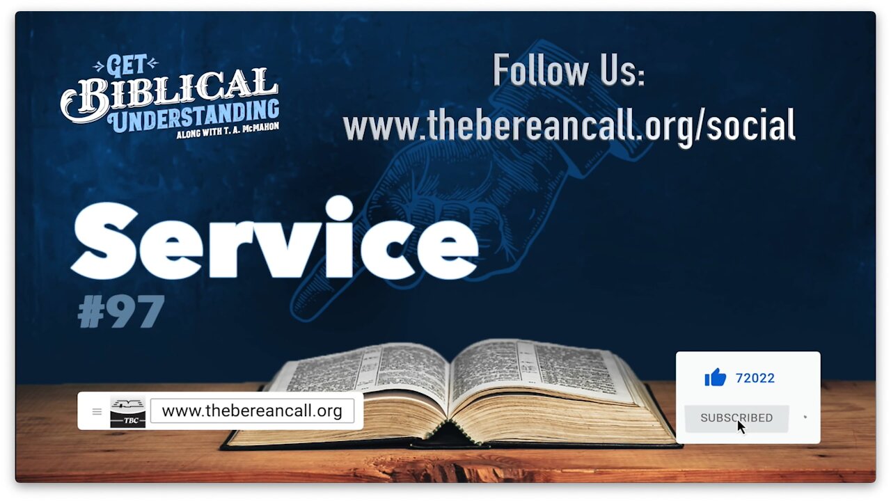 Get Biblical Understanding #97 - Service