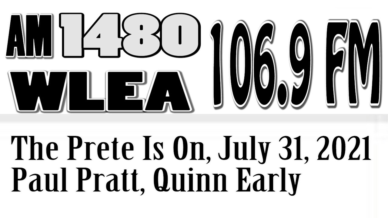 The Prete Is On, July 31, 2021, Paul Pratt And Quinn Early