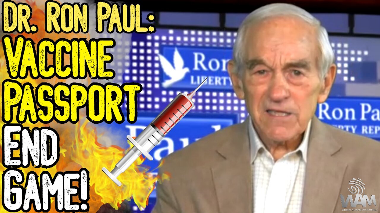 EXCLUSIVE: Dr. Ron Paul On The Vaccine Passport END GAME! - WHO Benefits? (FULL Interview)