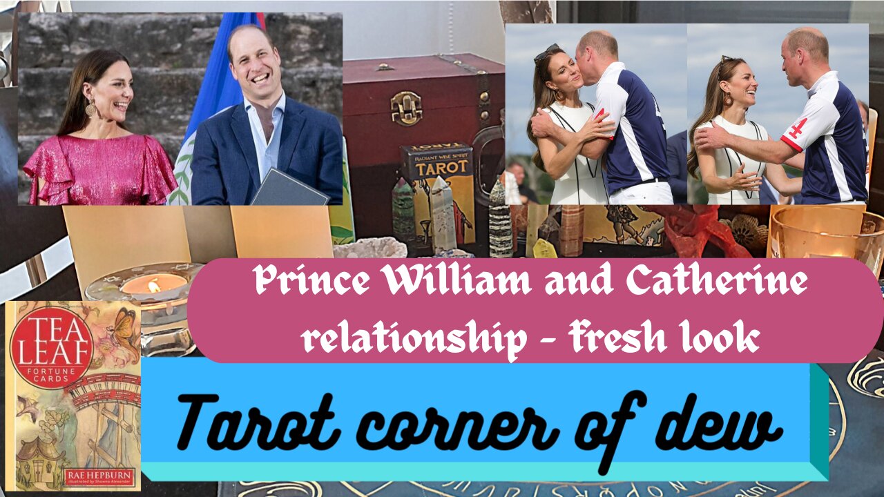 Tea leaves reading: prince William and Catherine relationship in the next 6 months