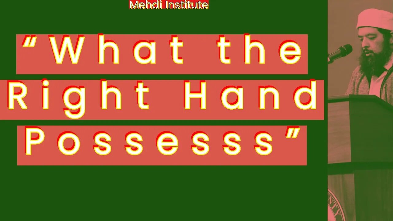 "What the Right Hand Possess"