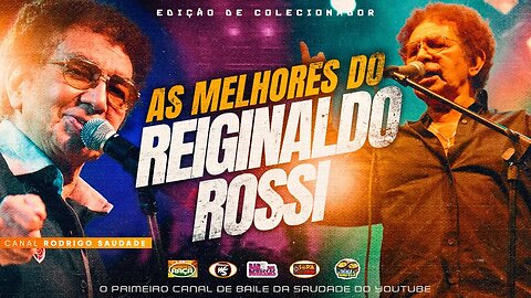 REIGINALDO ROSSI SÓ AS MELHORES