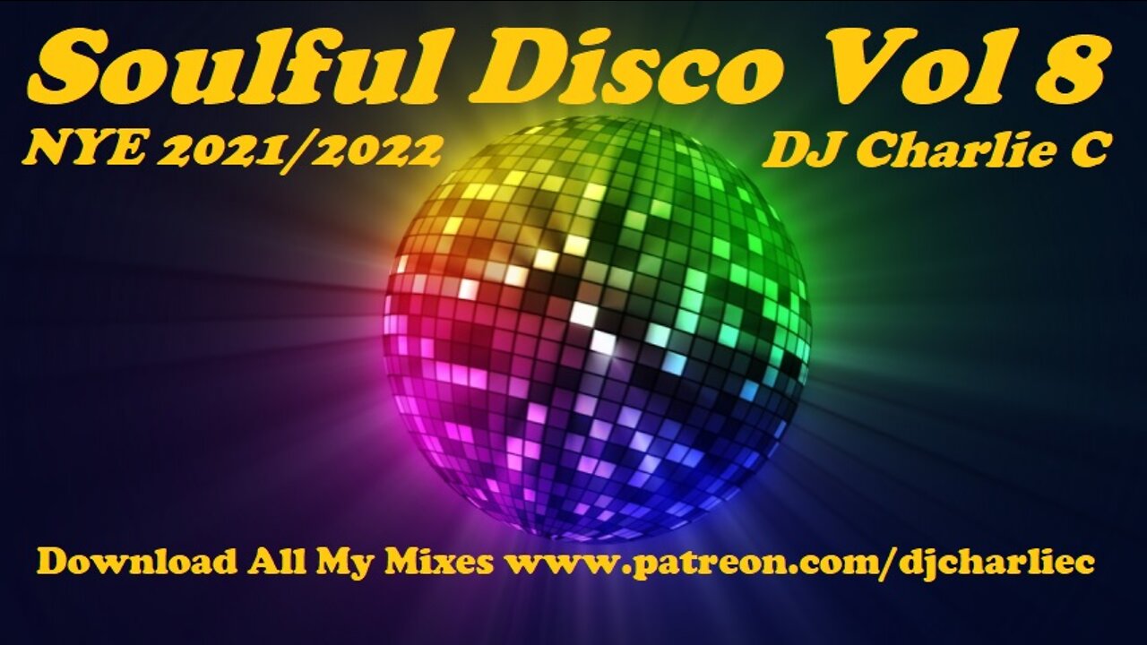 Soulful Disco 8 - NYE 2021/22 DJ Charlie C