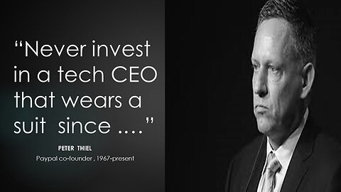 42 quotes by Peter Thiel ( Paypal Mafia ) ( Part 1 )