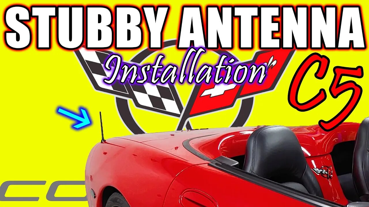 C5 Corvette Stubby Antenna Installation