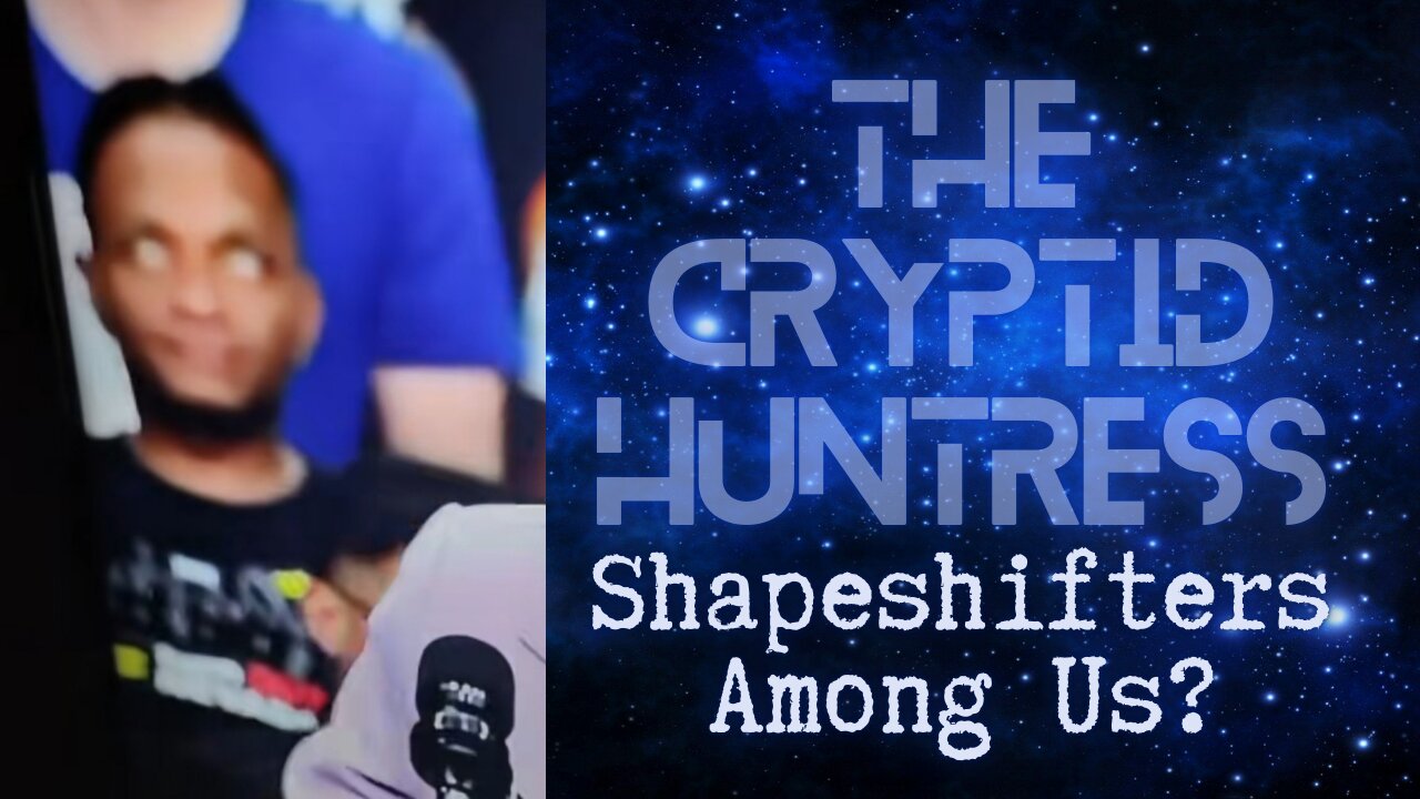 SHAPESHIFTERS AMONG US: WHAT'S REALLY GOING ON?