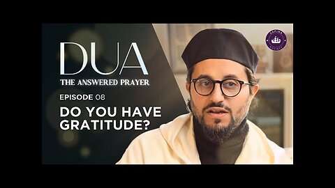 Gratitude is The End Result | EP. 8 | Ramadan 2024 with Dr. Shadee Elmasry