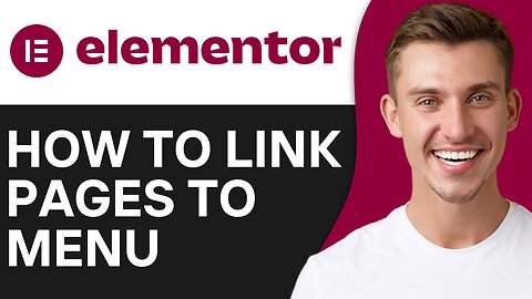 HOW TO LINK PAGES TO MENU IN ELEMENTOR