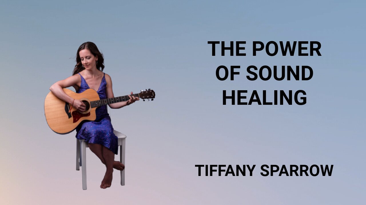 THE POWER OF SOUND HEALING