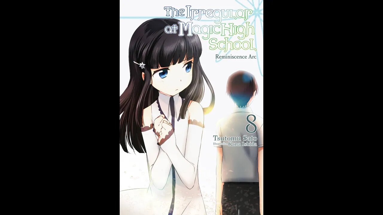 The Irregular at Magic High School, Vol. 8 Reminiscence Arc