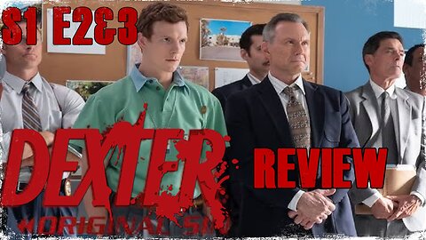 'DEXTER: ORIGINAL SIN' - S1E2&3 REVIEW