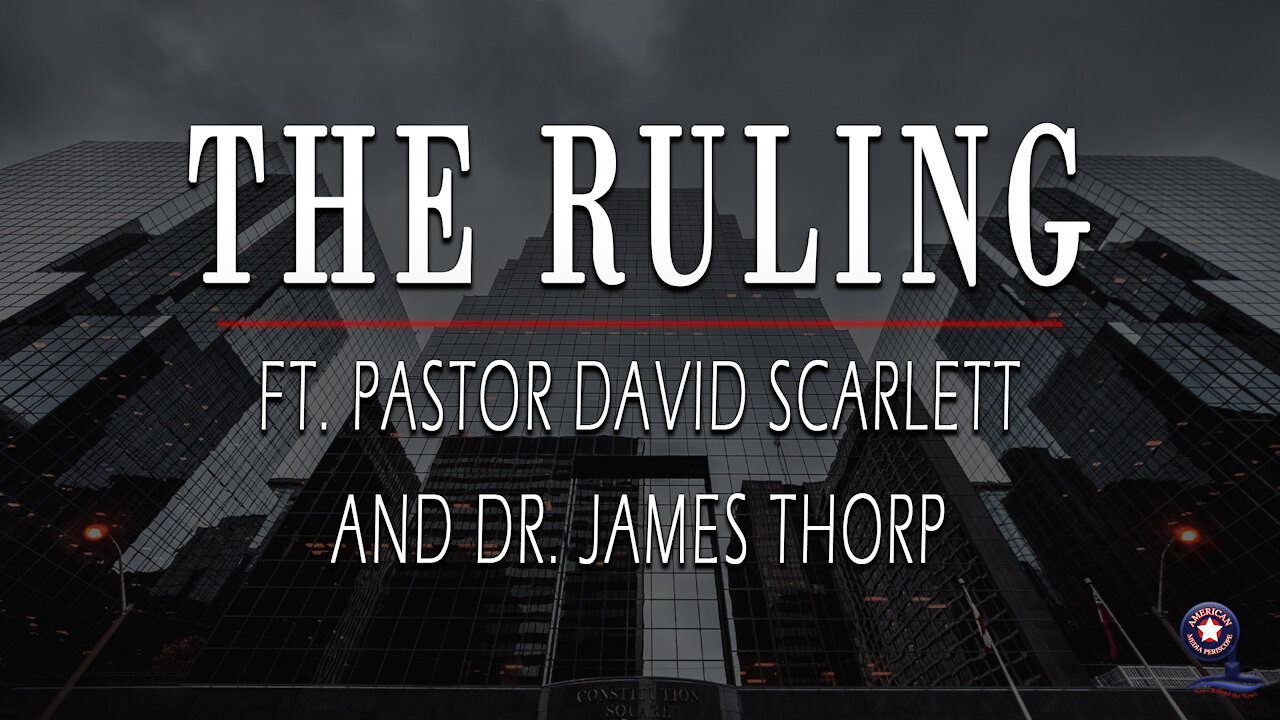Pastor David Scarlett and Dr. James Thorp | The Ruling Ep. 3