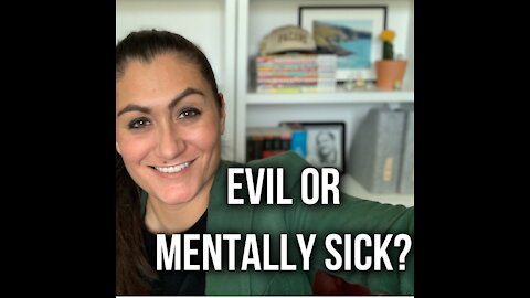 Evil, Narcissistic, or Mentally Diagnosable?