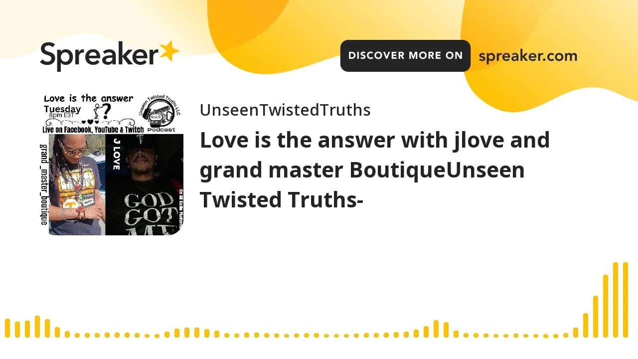 Love is the answer with jlove and grand master BoutiqueUnseen Twisted Truths-