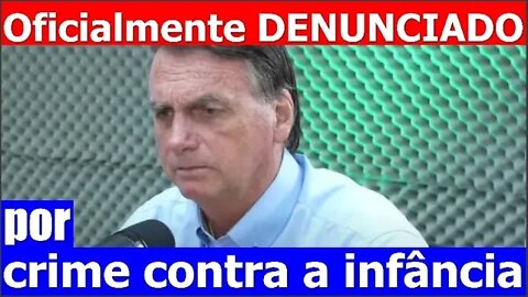 Bolsonaro OFICIALMENTE DENUNCIADO