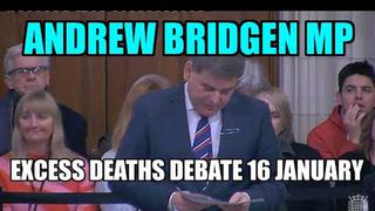 ANDREW BRIDGEN MP - Excess deaths debate 16th January 2024