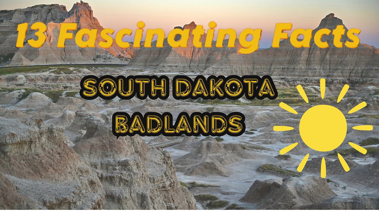 13 Fascinating Facts About the South Dakota Badlands