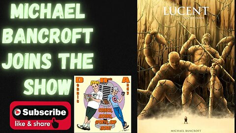 Michael Bancroft Join the DNA show to discuss Lucent Painted Death