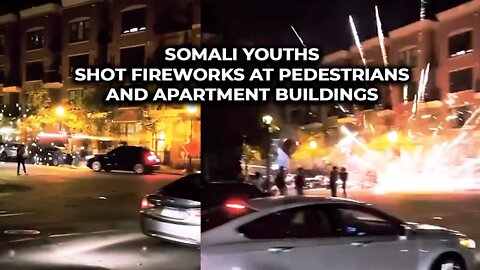Somali youths shot fireworks at pedestrians and apartment buildings