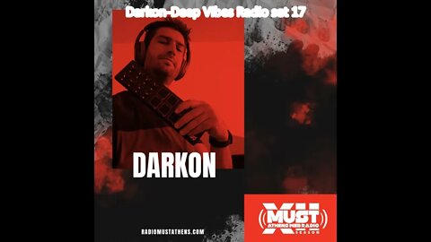 Darkon-Deep Vibes Radio set 17