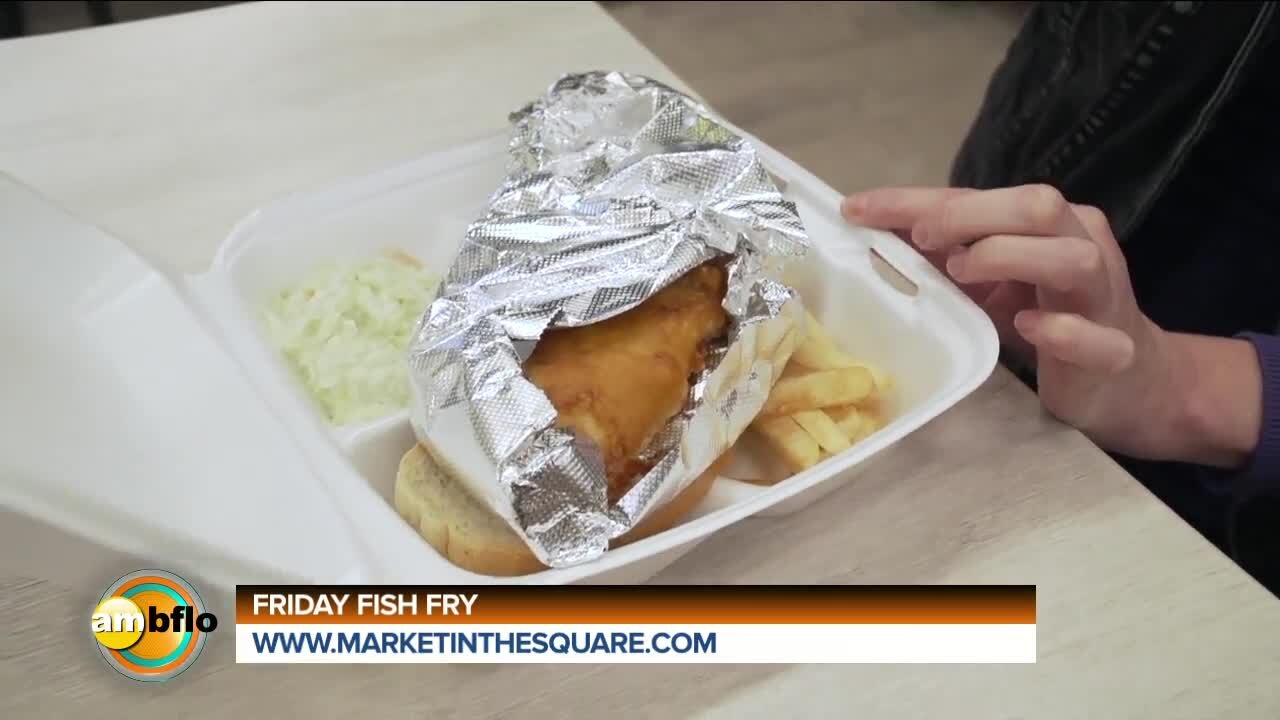 FISH FRY FRIDAY - THE MARKET IN THE SQUARE