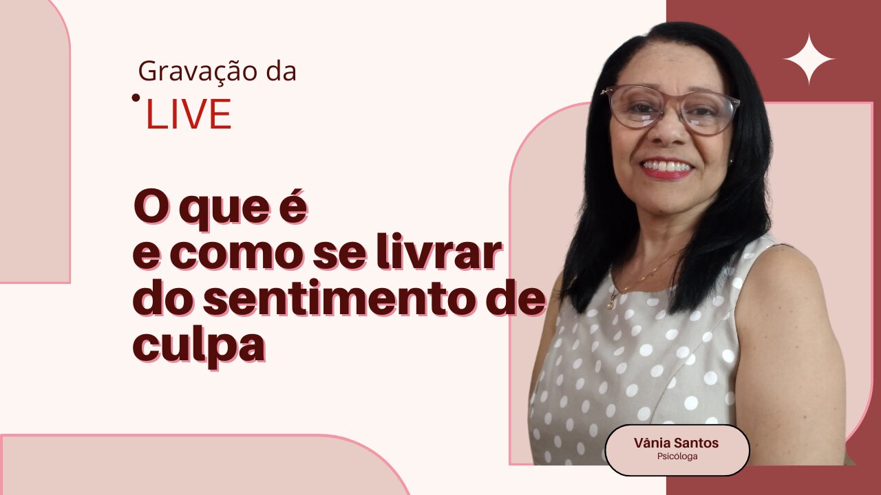 O QUE É E COMO SE LIVRAR DO SENTIMENTO DE CULPA