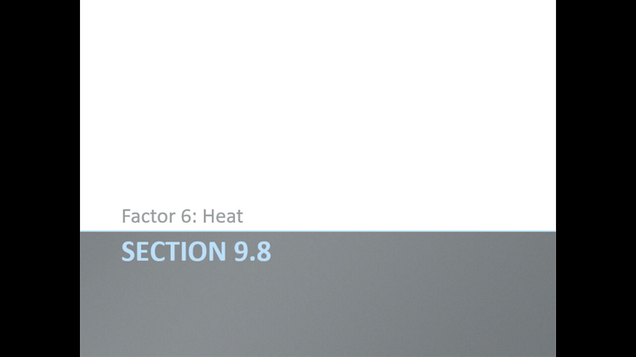 OChem - Section 9.8 - Factor 6: Heat