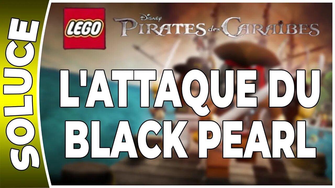 LEGO : Pirates des Caraïbes - L'ATTAQUE DU BLACK PEARL - 100 % Minikits et boussoles [FR PS3]