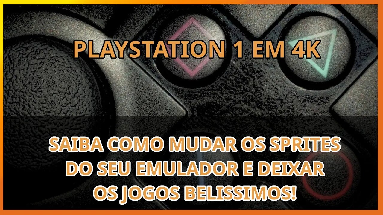 Playstation 1 em 4k Full HD ULTRA