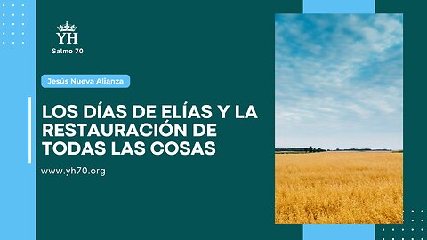 ☀️ Los días de Elías y la restauración de todas las cosas | Mateo 17:11