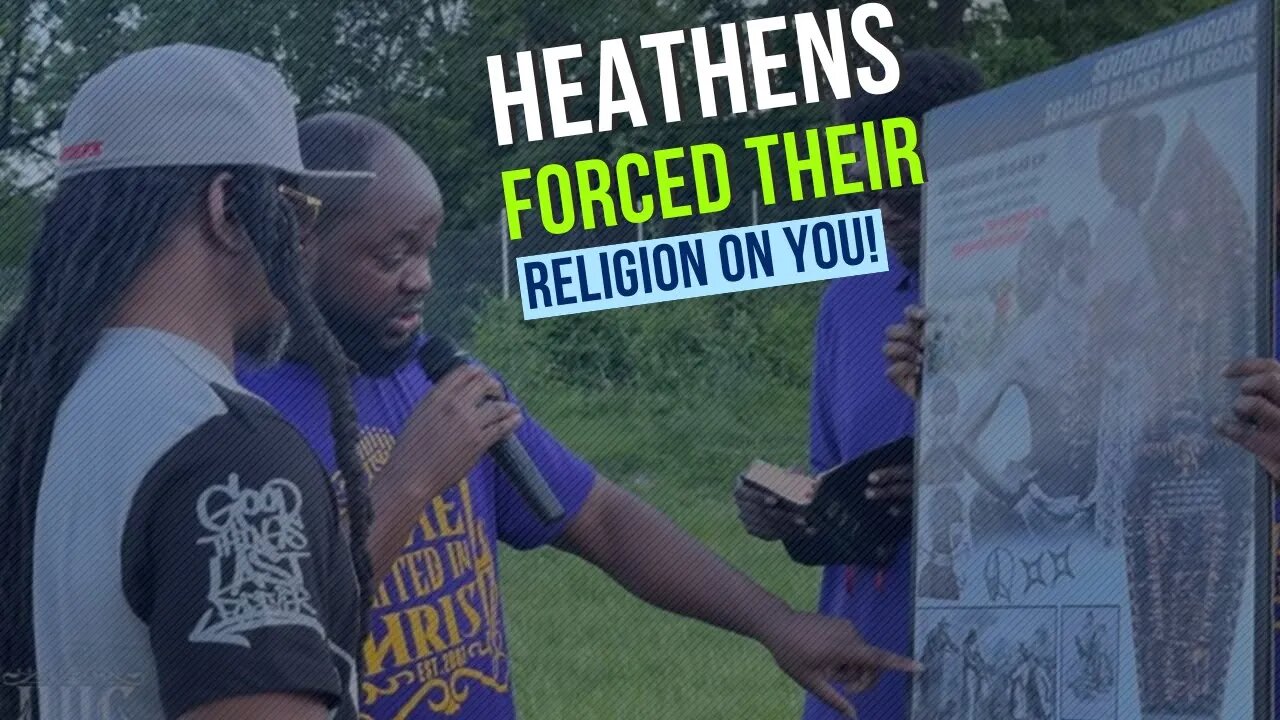 Heathens Forced Their Religion on You!