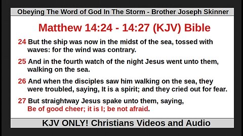 Obeying The Word of God In The Storm - Brother Joseph Skinner