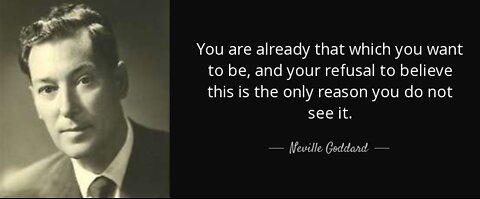 Neville Goddard - Who am i? i am all imagination. I'm i Tate