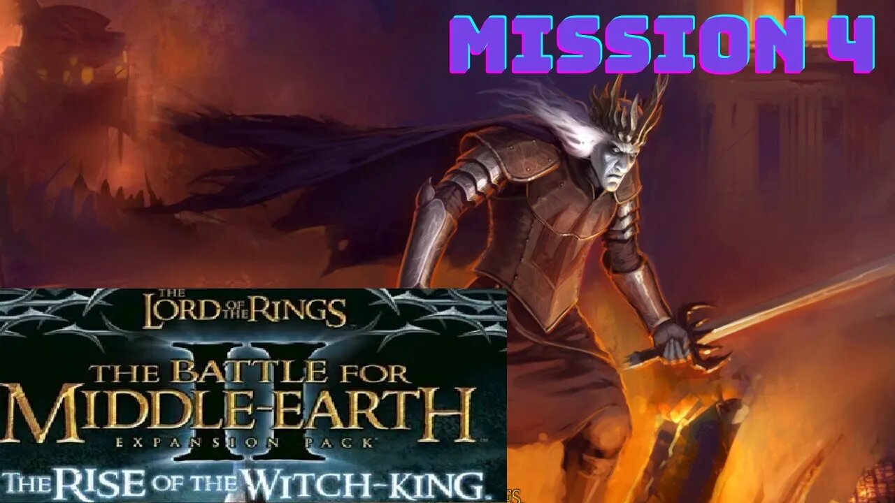 The Battle for Middle-earth II: The Rise of the Witch-king - Mission 4 Dark Lord's Eye