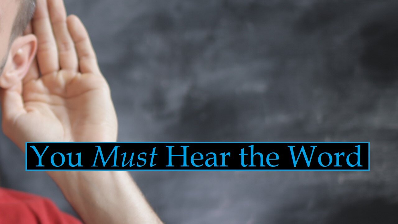 Salvation Series Pt 02: Hearing the Word of God (Sermon)