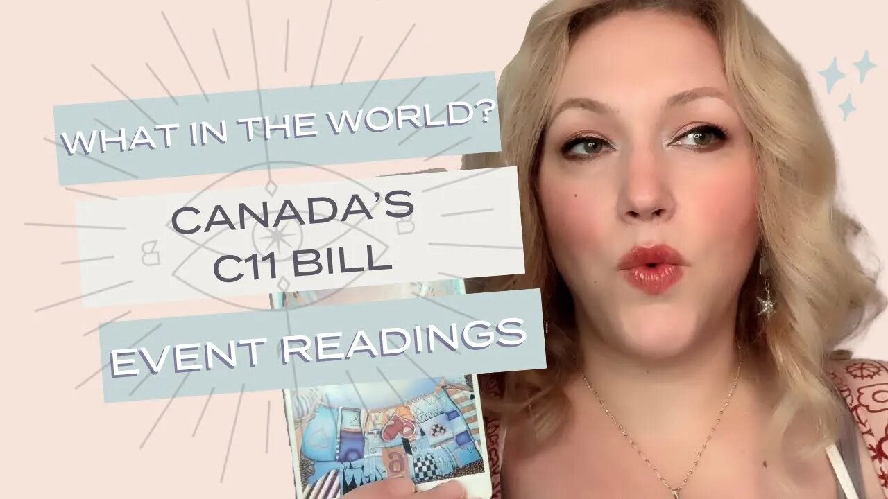 What in the World? Event Readings - Canada’s C11 Bill @BlytheStarlight
