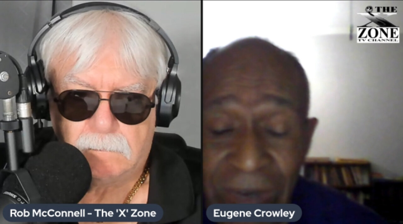 The 'X' Zone with Rob McConnell Interviews EUGENE CROWLEY