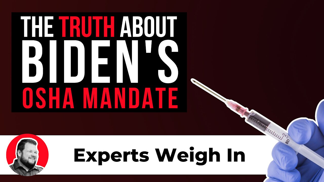 What's The Truth About OSHA Mandates? 12-20-21